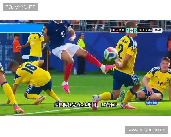 法国3-0瑞典赛后复盘：姆巴佩闪耀淘汰赛舞台